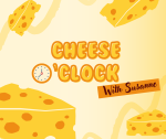 Cheese O'Clock